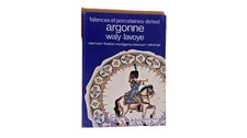 📚 faïences et porcelaines de l'est-argonne waly-lavoy-lorraine.