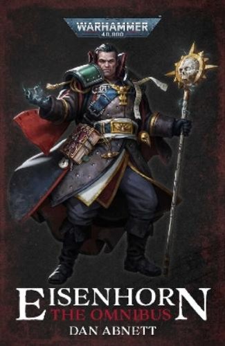 Dan abnett eisenhorn - eisenhorn:, the