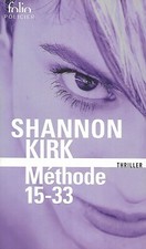 "Méthode 15-33" Shannon Kirk/