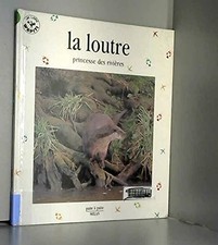 La Loutre : Princesse des