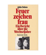 Feuerzeichenfrau. Ein Bericht