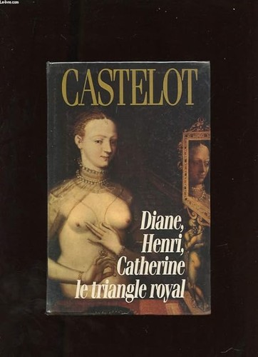 Diane henri catherine - henri,, catherine: