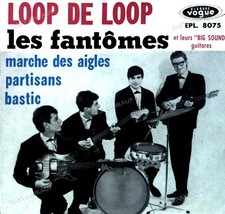 Les Fantomes - Loop De Loop 7"