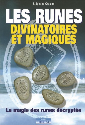 Les runes divinatoires - , et