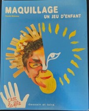 Livre Maquillage, un jeu d'enfant - Malarmey Pascale , Comm Neuf 