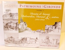 Patrimoine de la Gironde Volume 1 Dessins d'Annoni Dubourdieu Durand & autres V1