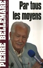 Par tous les moyens - Pierre
