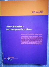 colloque  les champs de la critique Pierre Bourdieu, BPI centre Pompidou 2003