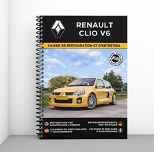RENAULT CLIO V6 : Cahier de Restauration - Personnalisation gratuite !
