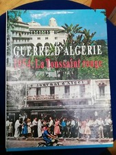 Livre La Guerre D Algérie 1954 la Toussaint rouge/The Algerian war