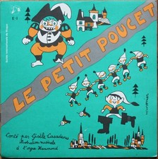 LE PETIT POUCET LIVRE DISQUE 25CM ORGUE HAMMOND conté par Gisèle CASADESUS