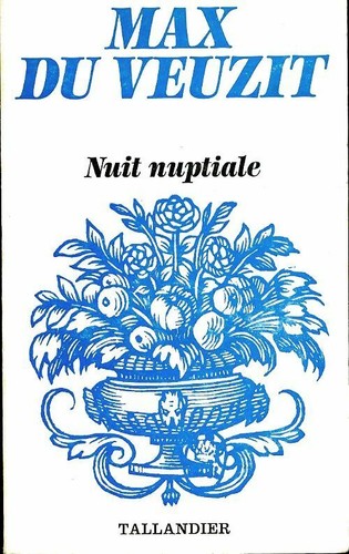 Nuit nuptiale max du veuzit - du,