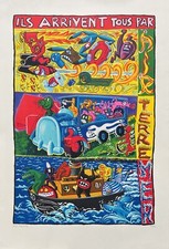 HERVÉ DI ROSA, ILS ARRIVENT TOUS PAR AIR MER TERRE 1984 lithographie signée