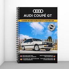 AUDI COUPÉ GT : Cahier de Restauration - Personnalisation gratuite !