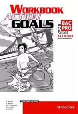 Anglais Action Goals 2nd Bac Pro. Wordbook, Patrick Aubriet, Annick Billaud, Mic