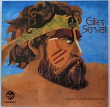 «GILLES SERVAT CHANTEZ LA VIE, L'AMOUR ET...» 1977 Vynil 33trs LP 30cm EX/EX