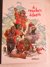 A COUCHER DEHORS  tirage limité EO neuve "les toilés canal bd" avec ex libris