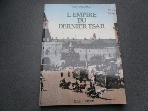Empire dernier tsar - l'empire,