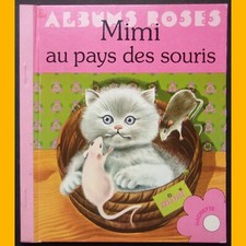 Les Albums Roses MIMI AU PAYS DES SOURIS G. Saint-Cérère Simone Baudoin 1979