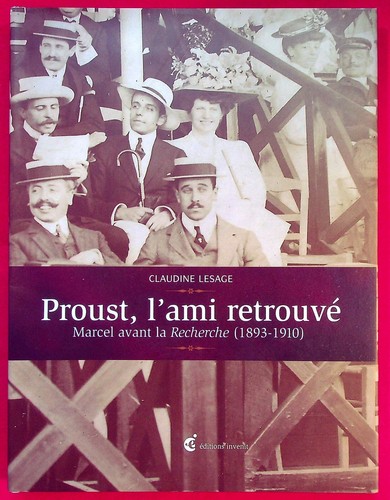 Proust ami retrouve - l'ami,