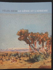 GUIDE CULTUREL - FELIX ZIEM - LE GENIE ET L'ADRESSE -  2014