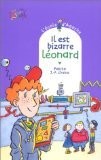 L'école d'Agathe, Tome 4 : Il est bizarre, Léonard - Chabot, Jean-Philippe