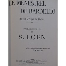 LOÉN S. Le Ménestrel de Bardello Scène Lyrique de Salon Dédicace Chant Piano