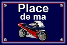plaque " PLACE DE MA HONDA RC
