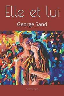 Elle lui george sand - lui:,