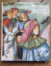 Fresques Italiennes de la Renaissance 1470 - 1510. Steffi ROETTGEN
