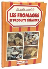 Je sais choisir Les Fromages