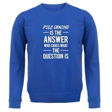 Pôle Dancing Is The Answer -