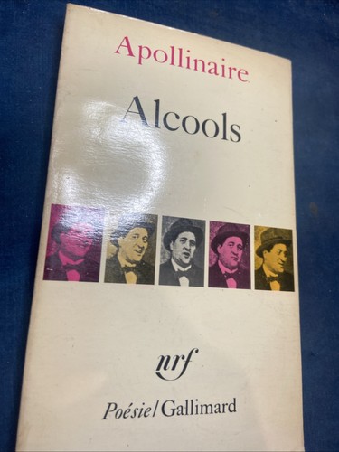 Alcools apollinaire très - alcools, |