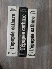 Michel Roquebert :  L'épopée cathare 3 Tomes (I II III) 