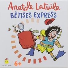 Anatole latuile betises - -,
