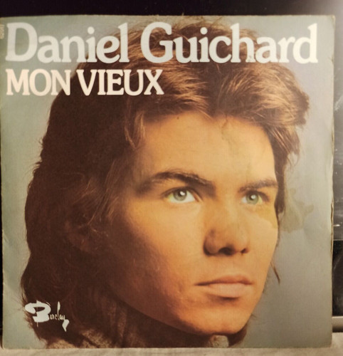 Daniel guichard mon vieux - guichard,