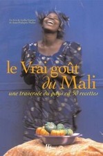 Le Vrai goût du Mali : Une traversée du pays en 50 re... | Livre | état très bon