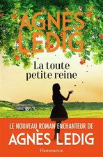 La toute petite reine, Agnès Ledig