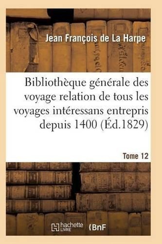 Bibliothque gnrale des - , voyages