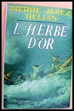 LIVRE : L'HERBE D'OR de Pierre-Jakez Hélias