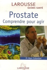 Prostate. Comprendre pour agir - Marc Colombel - V2036050