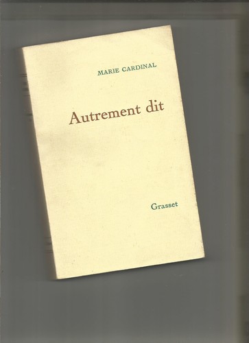 Autrement dit marie cardinal - autrement,
