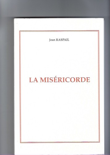 Jean raspail miséricorde - jean,