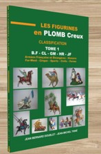  "LES FIGURINES EN PLOMB CREUX " TOME 1- Format A4 PORTRAIT - 254 PAGES -