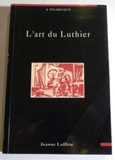 L'ART DU LUTHIER.