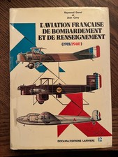 DOCAVIA N° 12 L'AVIATION FRANCAISE DE BOMBARDEMENT ET DE RENSEIGNEMENT 1918-1940