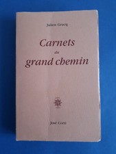 Gracq Julien. Carnets du grand chemin. 1992