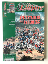 Revue   GLOIRE & EMPIRE  N°52  Et  Napoléon  Les Batailles Des Pyrénées 1813