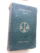 Almanach Hachette 1900 édition complète, encyclopédie populaire la vie pratique