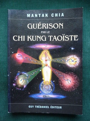 Mantak chia guérison par le - :,